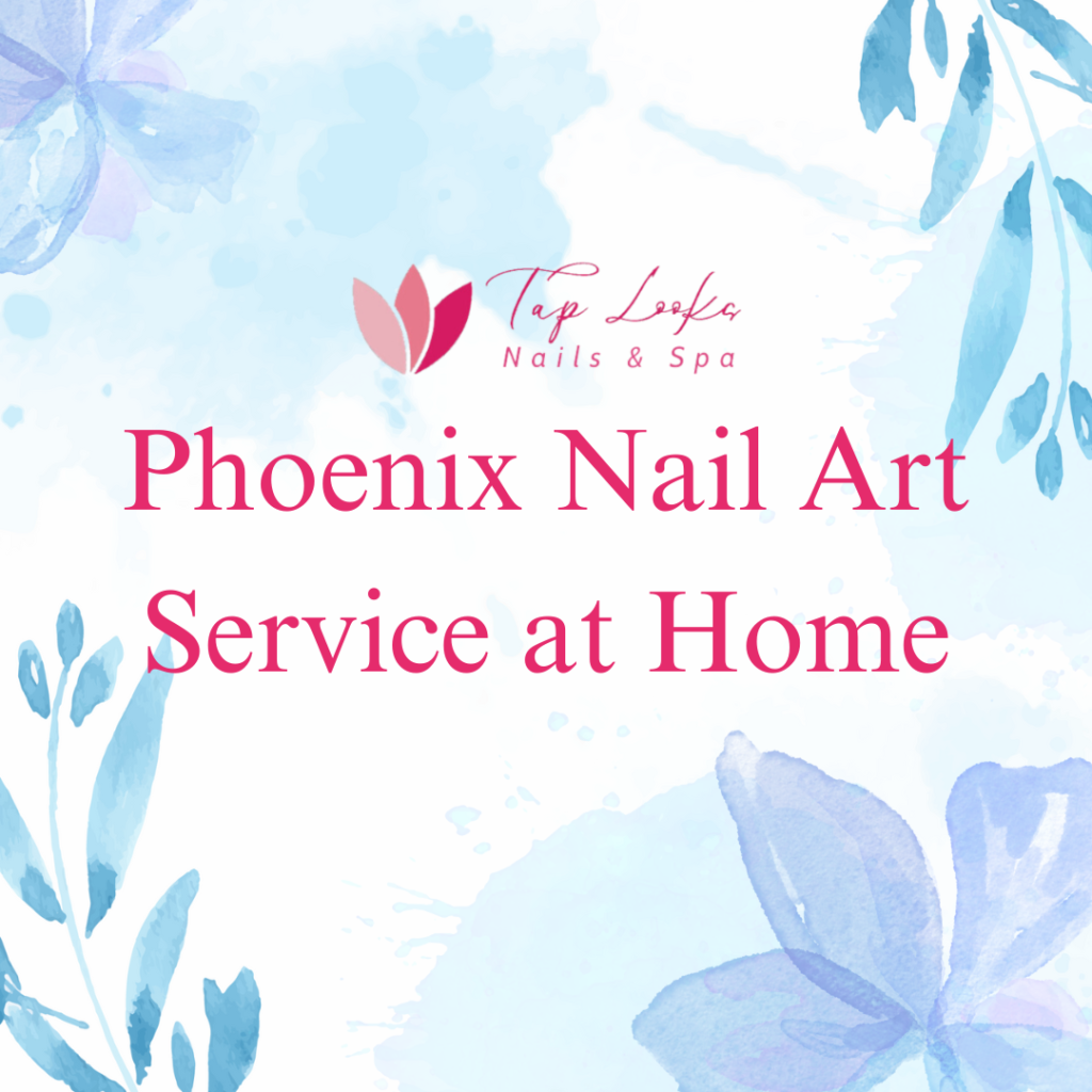 Phoenix Nail Art Service at Home 22 10 1