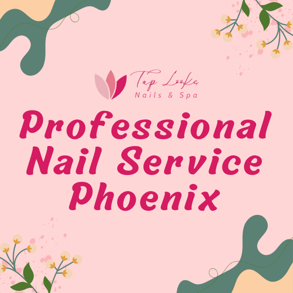 Professional Nail Service Phoenix 44 16