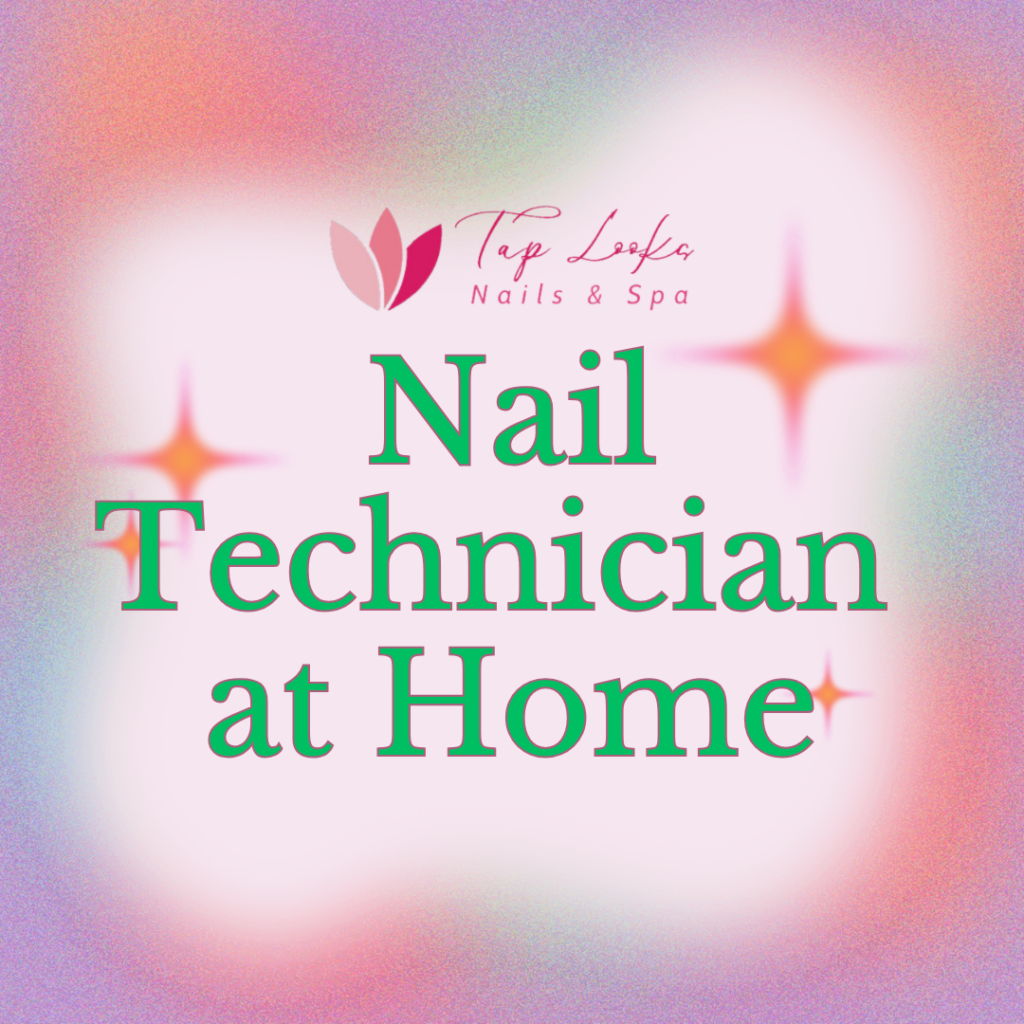 Nail Technician at Home 1 3 1