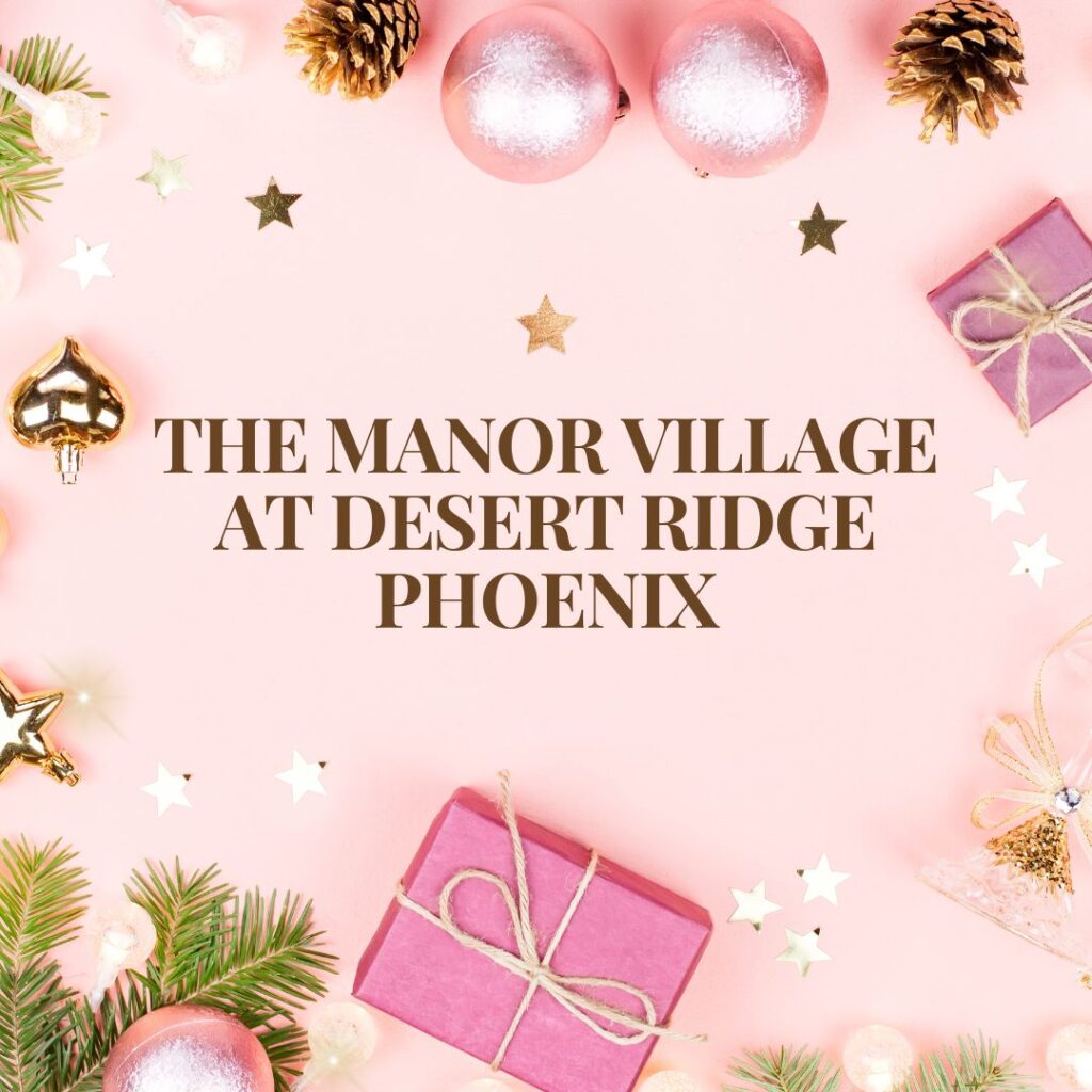 The Manor Village at Desert Ridge Phoenix 9 The Manor Village at Desert Ridge Phoenix