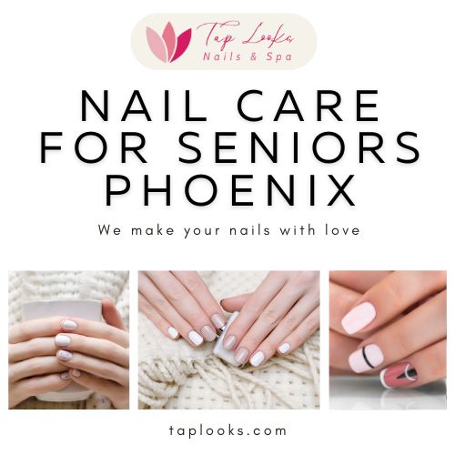 Nail Care For Seniors Phoenix 4 Nail care for seniors Phoenix
