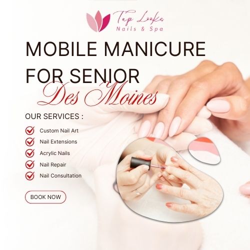 Mobile Manicure For Senior Des Moines 9 Mobile Manicure For Senior Des Moines