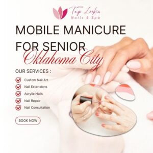 Mobile Manicure For Senior Oklahoma City 9 Mobile Manicure For Senior Oklahoma City