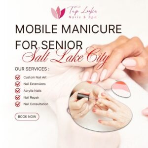 Mobile Manicure For Senior Salt Lake City 7 Mobile Manicure For Senior Salt Lake City