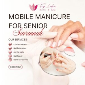 Mobile Manicure For Senior Savannah