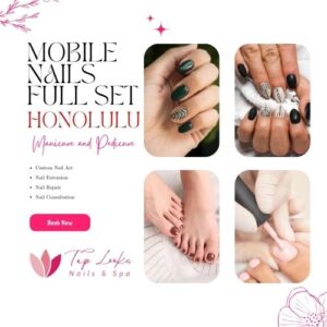 Mobile Nails Full Set Honolulu 6 Mobile Nails Full Set Honolulu