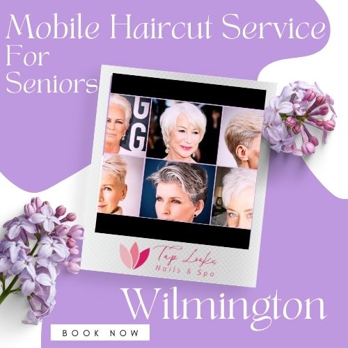 Mobile Haircut Service For Seniors Wilmington 7 Mobile Haircut Service For Seniors Miami