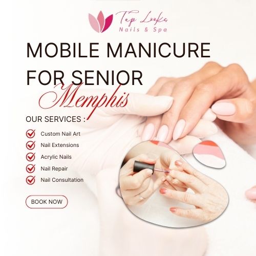 Mobile Manicure For Senior Memphis 9 Mobile Manicure For Senior Memphis