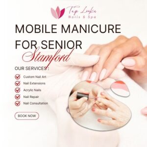 Mobile Manicure For Senior Stamford 9 Mobile Manicure For Senior Stamford