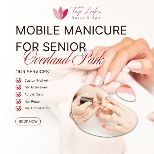 Mobile Manicure For Senior Overland Park 7 Mobile Manicure For Senior Overland Park
