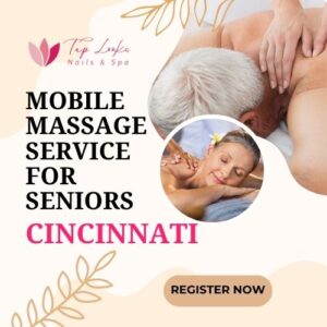 Mobile Massage Service for Seniors Cincinnati 4 Mobile Massage Service for Seniors Cincinnati