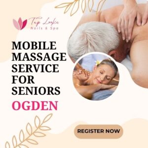 Mobile Massage Service for Seniors Ogden
