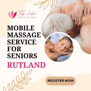 Mobile Massage Service for Seniors Rutland 6 Mobile Massage Service for Seniors Rutland