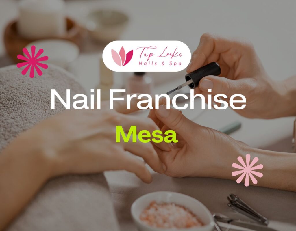 Nail Franchise Mesa 25 Nail Franchise Mes