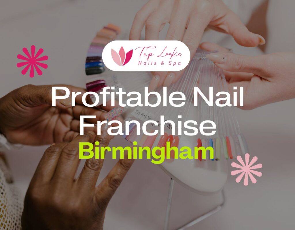 Profitable Nail Franchise In Birmingham