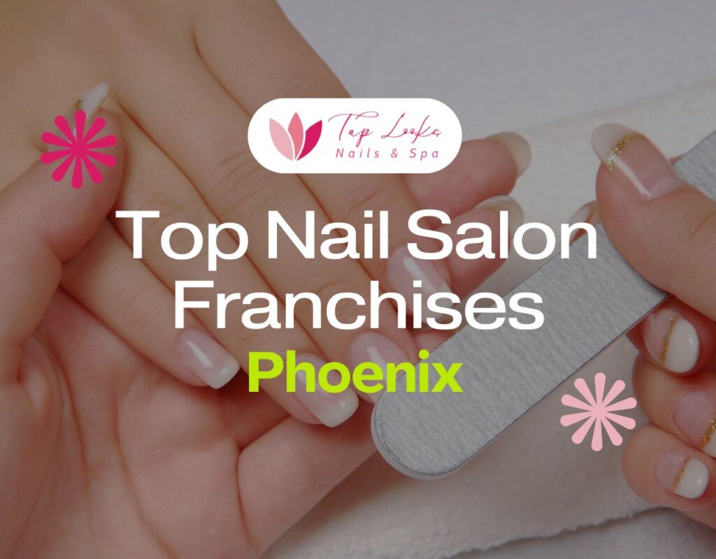 Top Nail Salon Franchises Phoenix 25 Top Nail Salon Franchises Phoenix