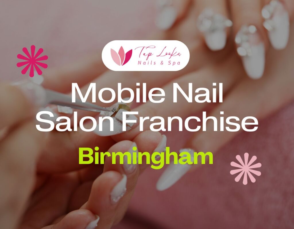 Mobile Nail Salon Franchise In Birmingham