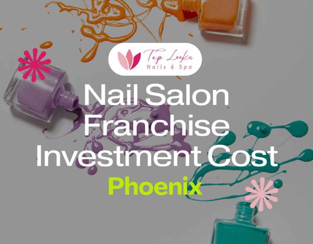 Nail Salon Franchise Investment Cost Phoenix 9 Nail Salon Franchise Investment Cost Phoenix