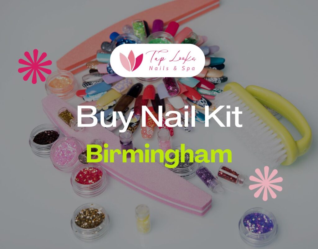 Buy Nail Kit Birmingham