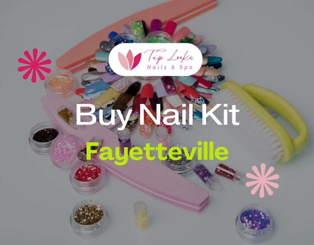 Buy Nail Kit Fayetteville 17 Buy Nail Kit Fayetteville