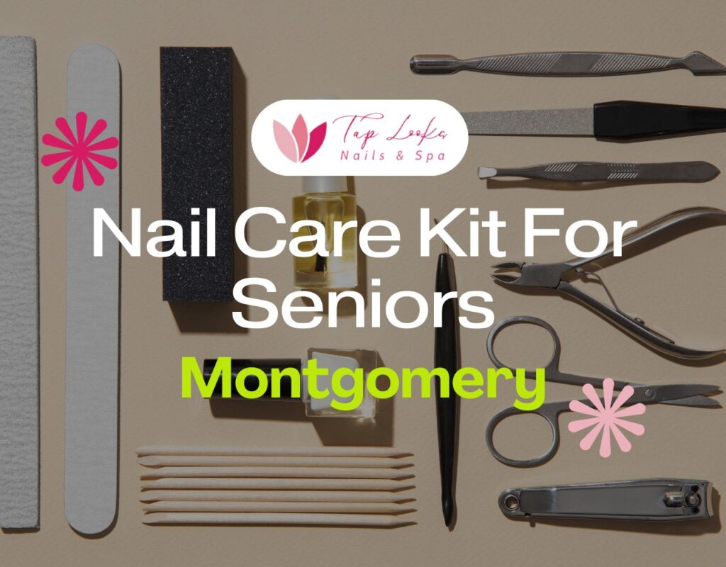 Nail Care Kit For Seniors Montgomery 13 Nail Care Kit For Seniors Montgomery