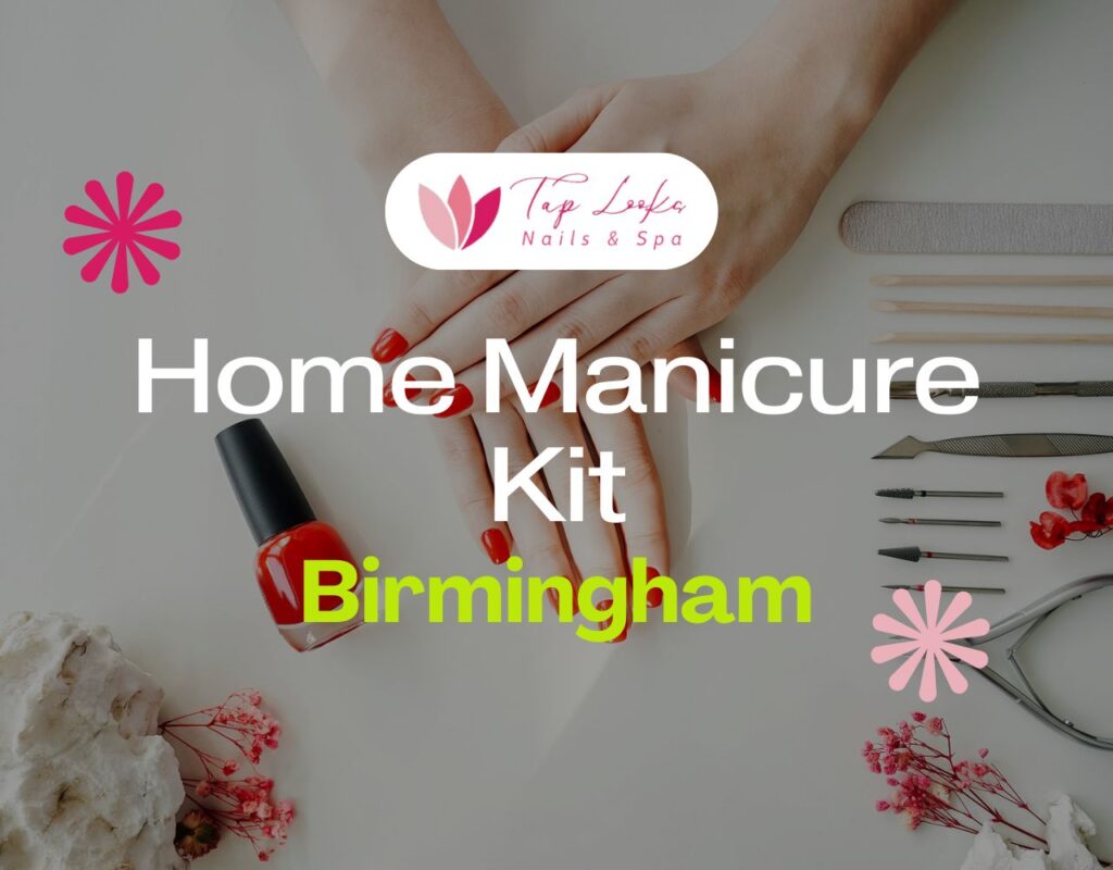 Home Manicure Kit Birmingham