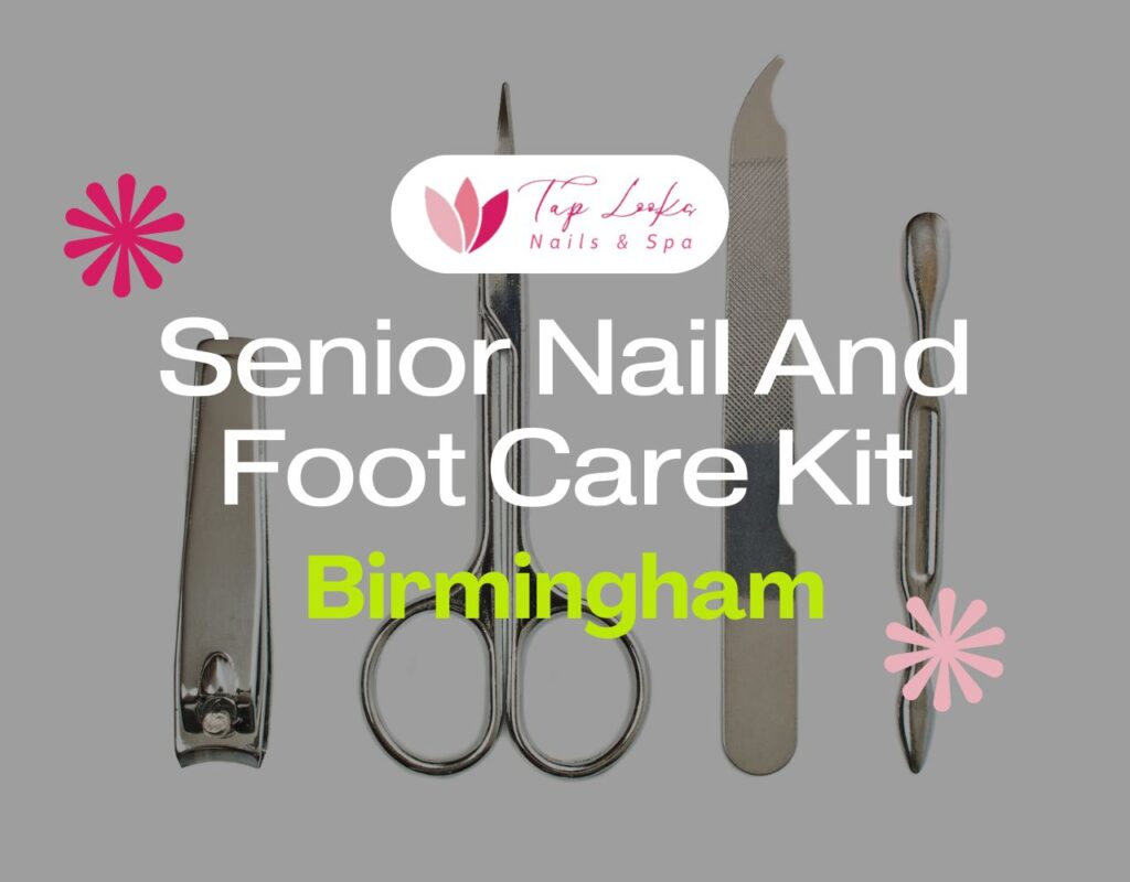 Senior Nail And Foot Care Kit Birmingham