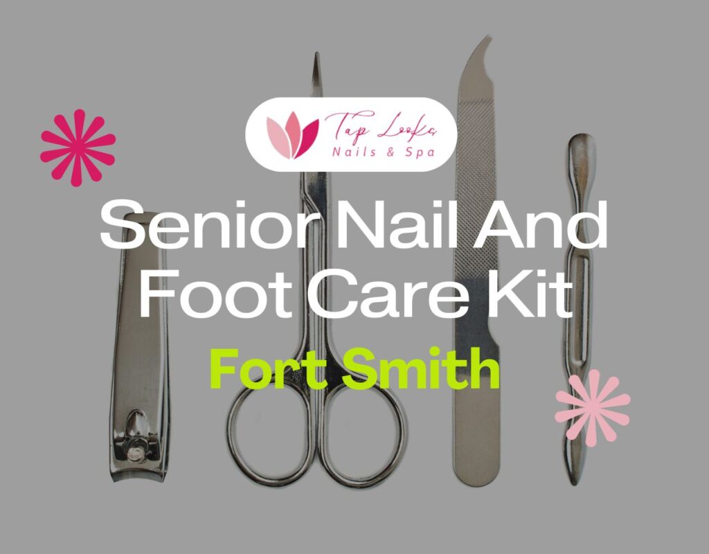 Senior Nail And Foot Care Kit Fort Smith