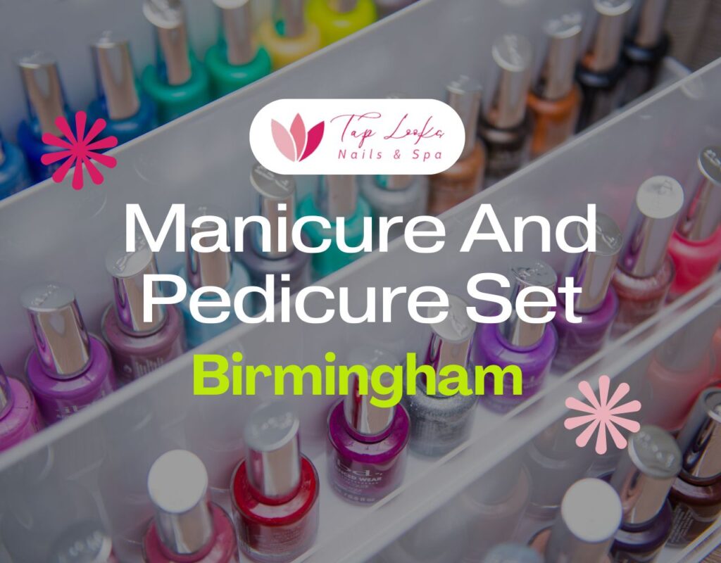 Manicure And Pedicure Set Birmingham