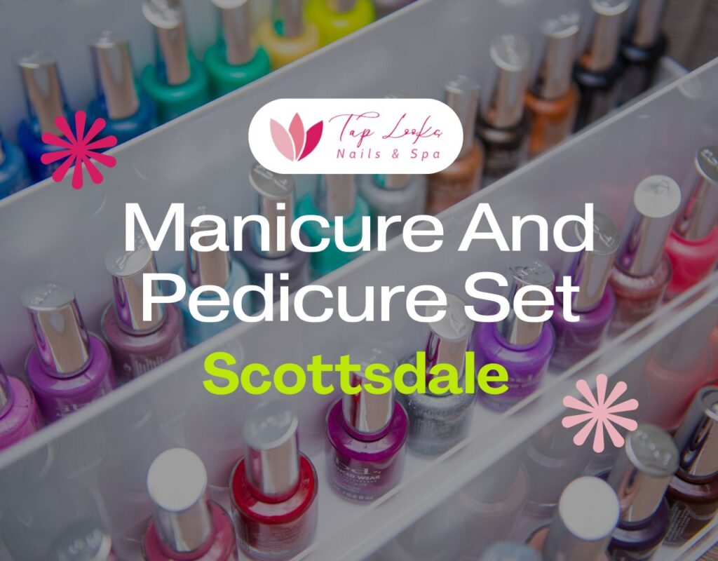 Manicure And Pedicure Set Scottsdale 13 Manicure And Pedicure Set Scottsdale
