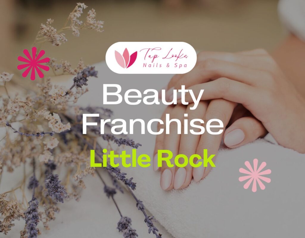 Beauty Franchise Little Rock