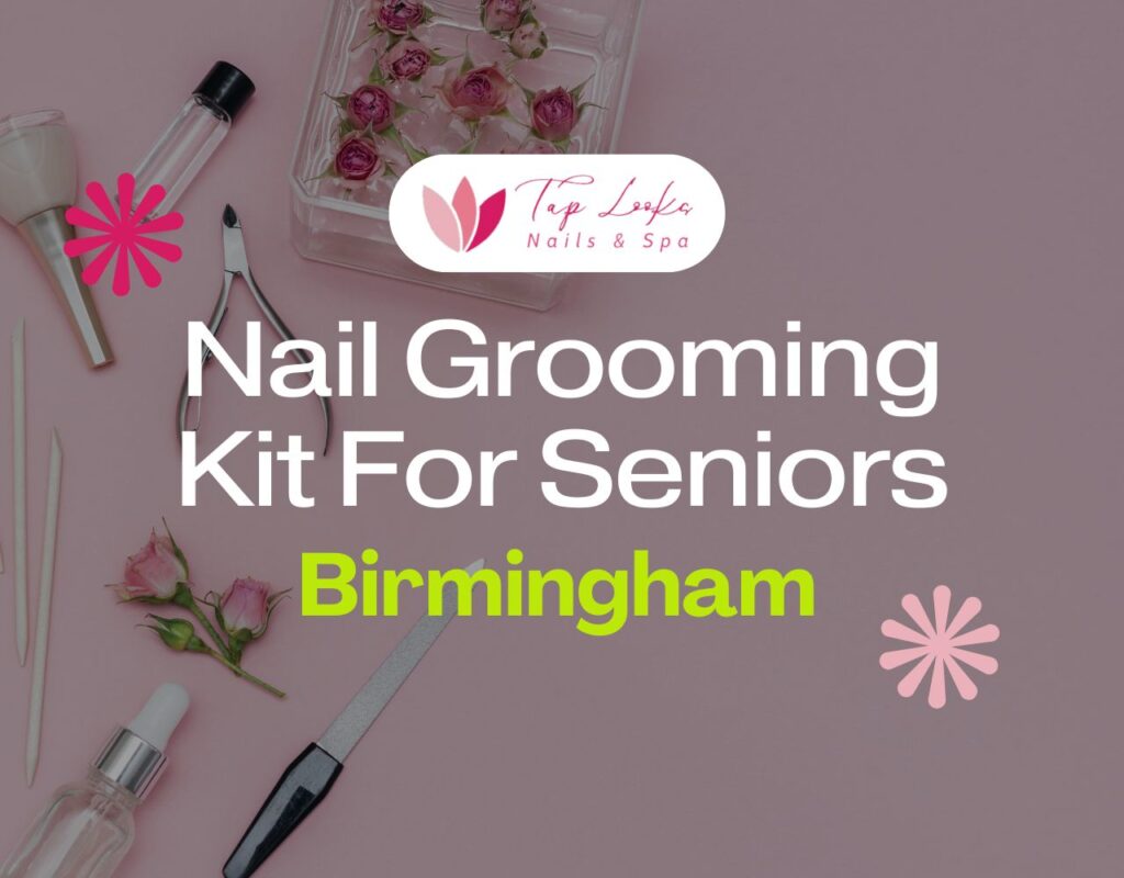 Nail Grooming Kit For Seniors Birmingham