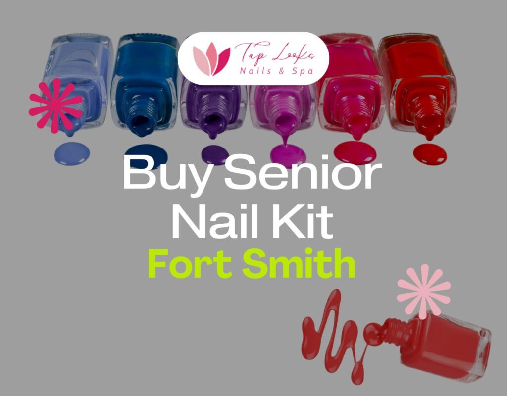 buy senior nail kit in Fort Smith