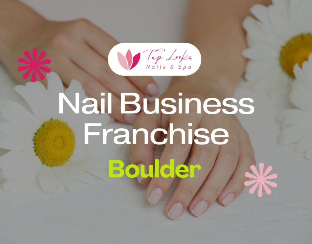 Nail Business Franchise Boulder