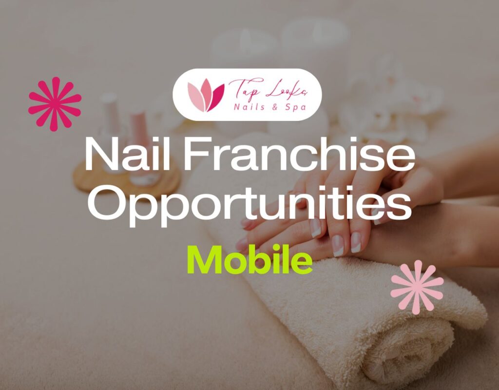 Nail Franchise Opportunities In Mobile 37 Nail Franchise Opportunities In Mobile
