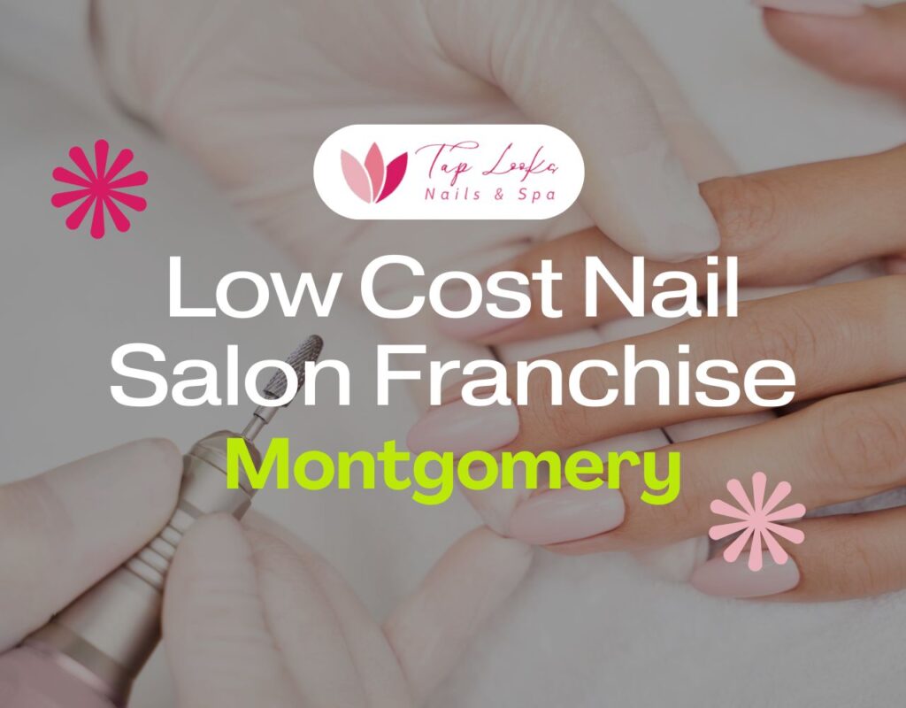 Low Cost Nail Salon Franchise Montgomery 33 Low Cost Nail Salon Franchise Montgomery