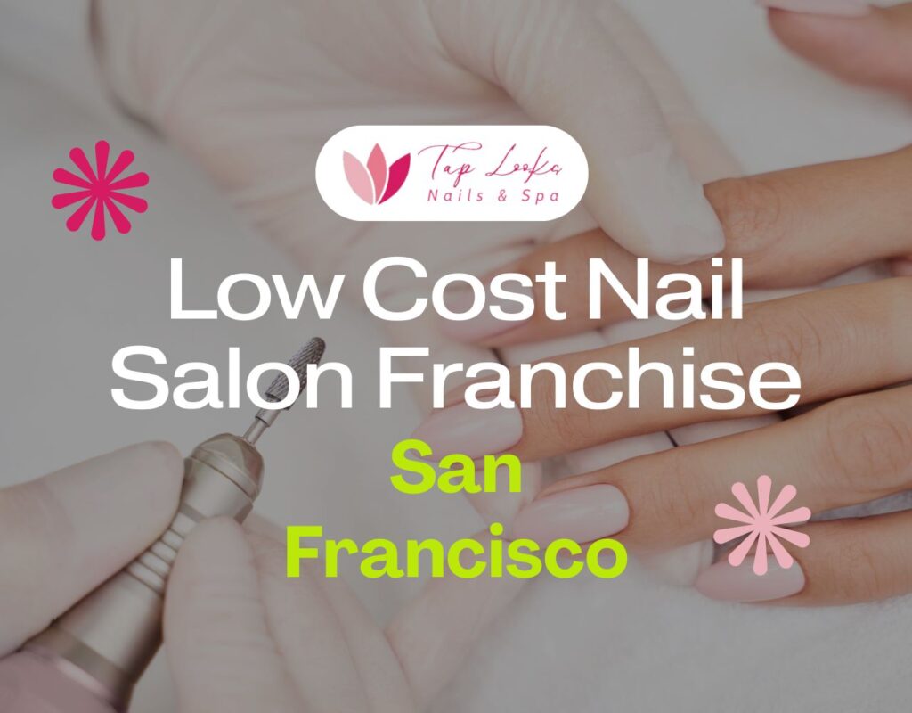 Low Cost Nail Salon Franchise San Francisco 29 Low Cost Nail Salon Franchise San Francisco