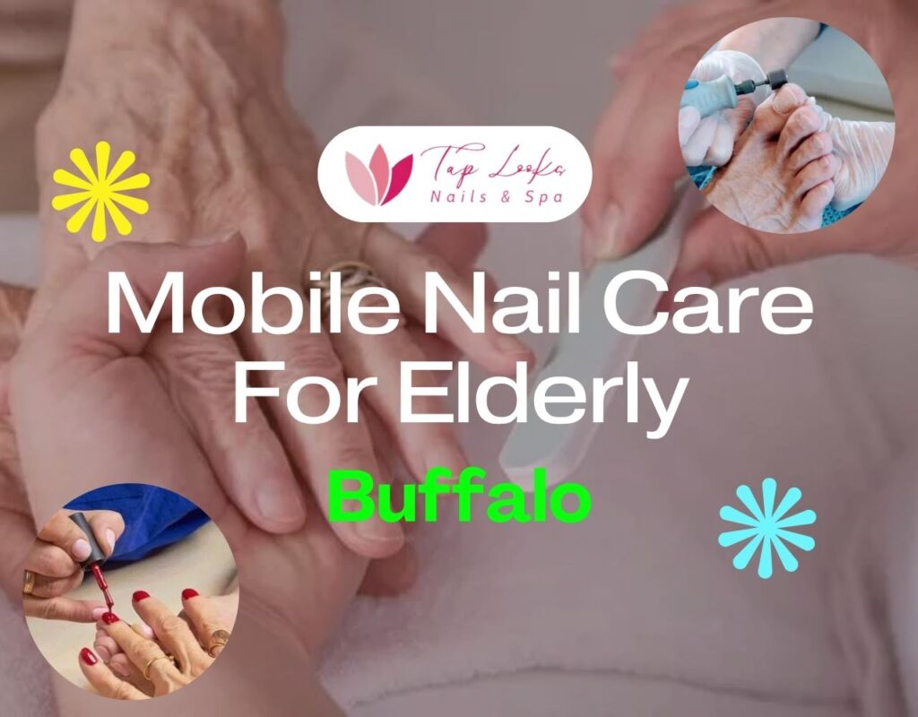 Mobile Nail Care For Elderly Buffalo 28 Mobile Nail Care For Elderly Buffalo