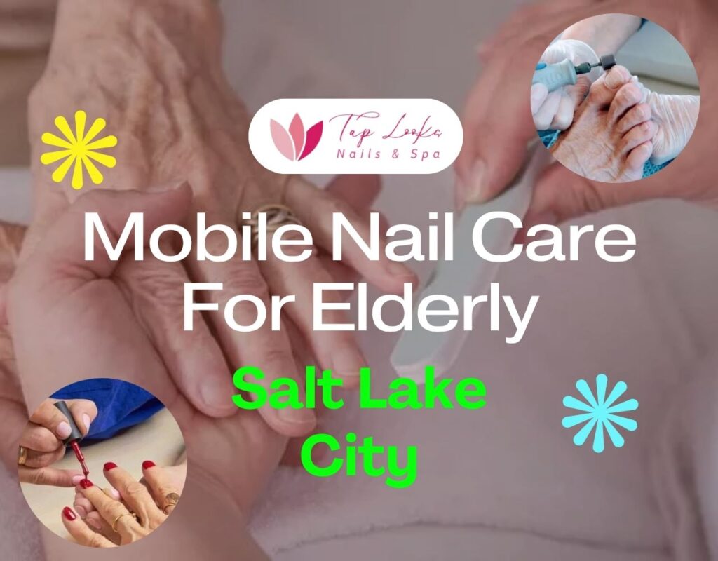 Mobile Nail Care For Elderly Salt Lake City 37 Mobile Nail Care For Elderly Salt Lake City