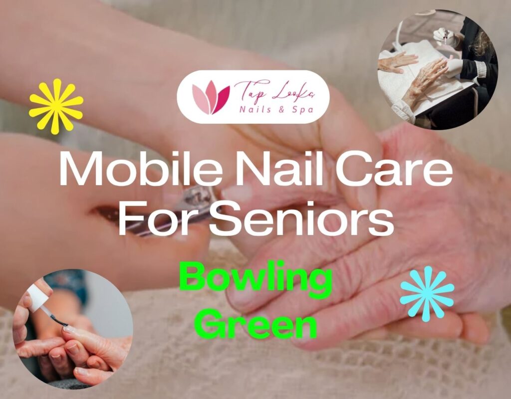 Mobile Nail Care For Seniors Bowling Green 1 Mobile Nail Care For Seniors Bowling Green