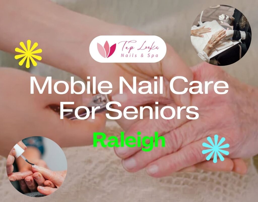 Mobile Nail Care For Seniors Raleigh 1 Mobile Nail Care For Seniors Raleigh