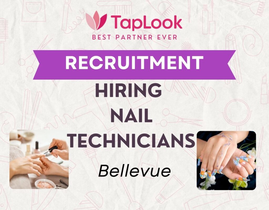 Hiring Nail Technicians Bellevue 4 Hiring Nail Technicians Bellevue