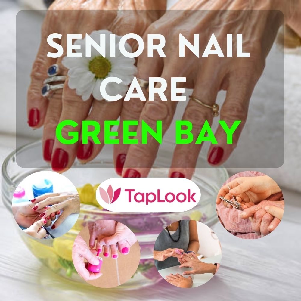 Senior Nail Care Green Bay