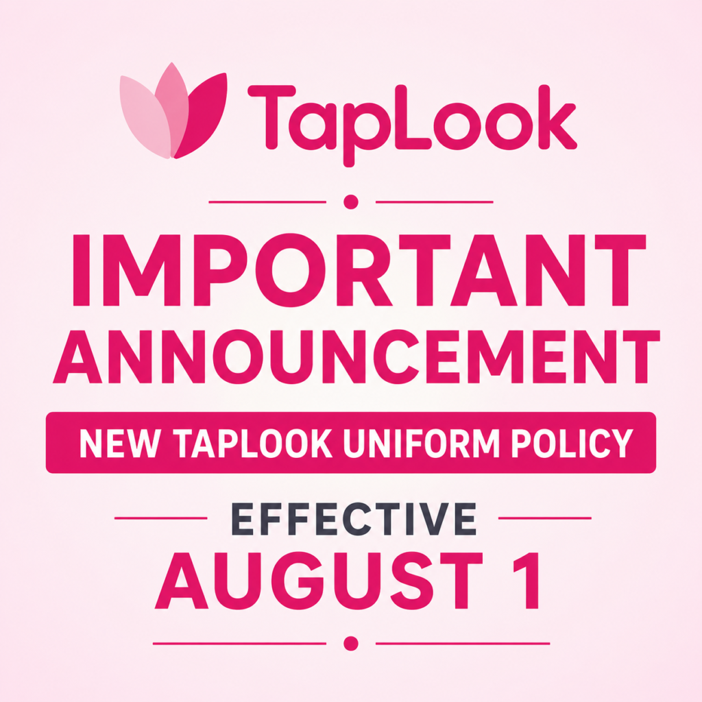 Important TapLook Uniform Policy Update Effective August 1 26 0d89bffc b783 42dc 8268 4b555e87f214